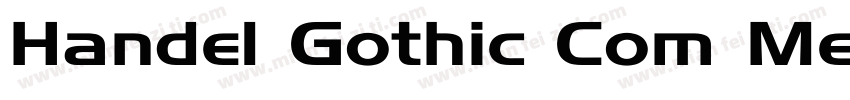 Handel Gothic Com Me字体转换